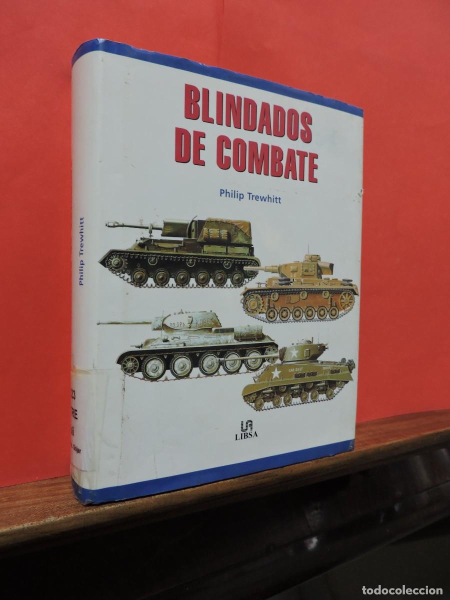 Libros: Blindados de combate. TREWHITT, Philip. Ed. Libsa. Madrid, 2002. - Foto 1