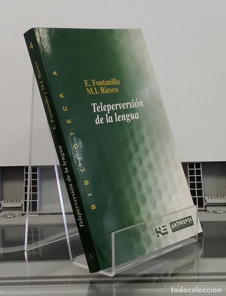 Libros: Teleperversi&oacute;n de la lengua - E. Fontanillo y M. I. Riesco - Foto 1