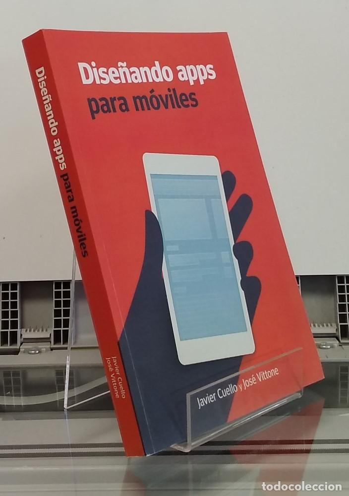Libros: Dise&ntilde;ando apps para m&oacute;viles - Javier Cuello y Jos&eacute; Vittone - Foto 1
