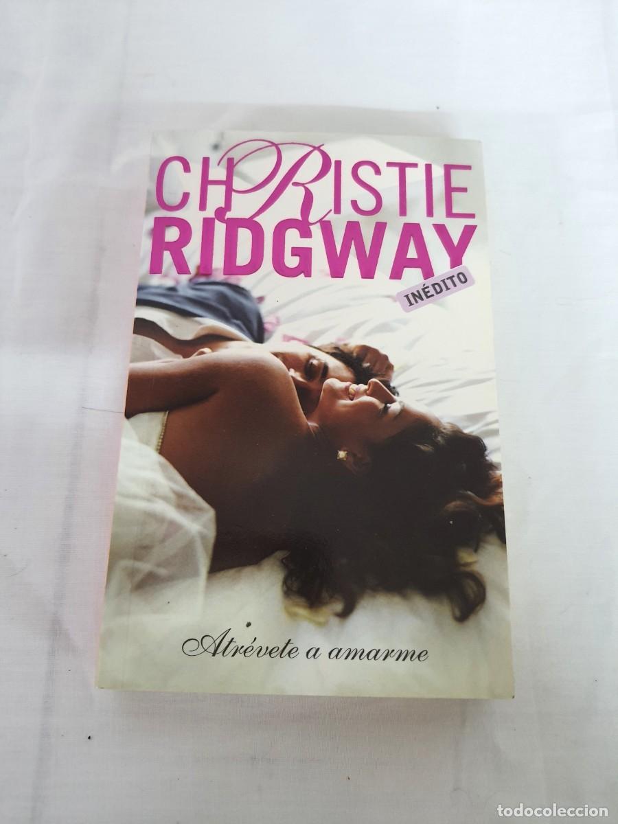 Libros: ATREVETE A AMARME - CHRISTIE RIDGWAY 3 - Foto 1