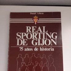 Libros: REAL SPORTING DE GIJÓN 75 AÑOS DE HISTORIA EDITA: REVISTA REAL SPORTING DE GIJÓN AÑO 1980