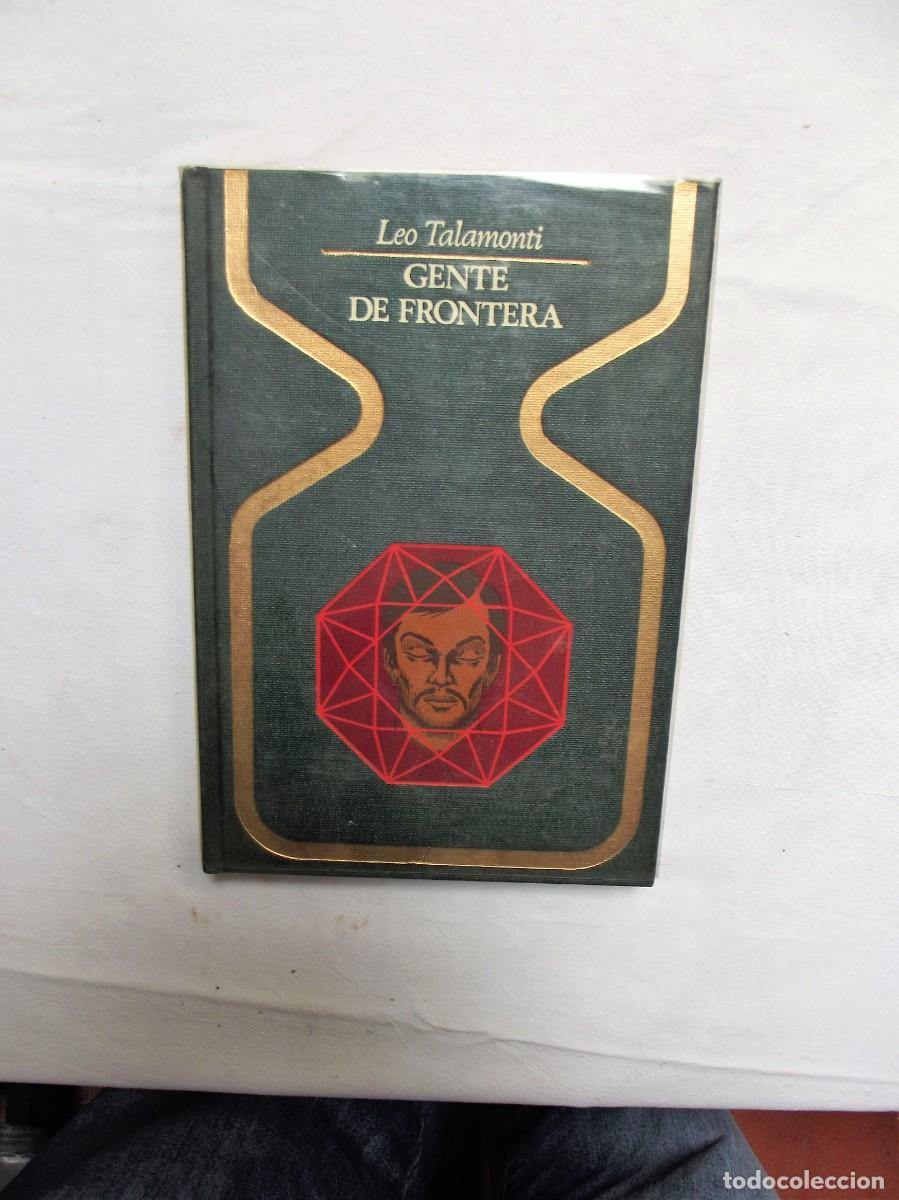 Libros: GENTE DE FRONTERA POR LEO TALAMONTI - Foto 1