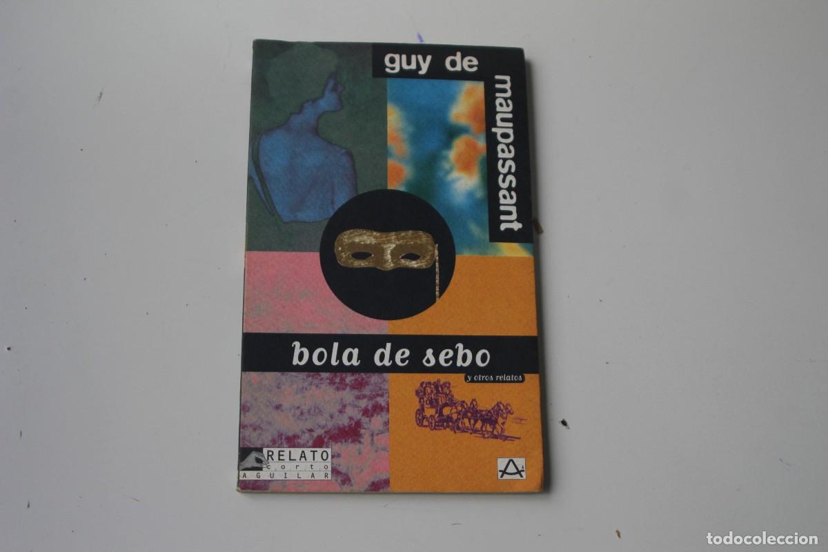 Libros: BOLA DE SEBO - Foto 1