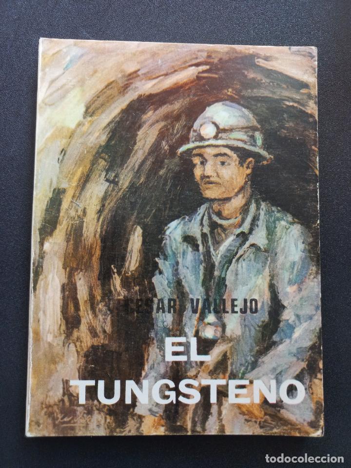 Libros: C&eacute;sar Vallejo; Roger Mercado, epil. - El tungsteno (Novela) - Foto 1