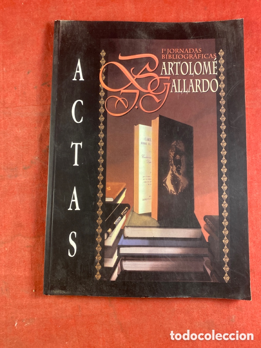 Libros: I JORNADAS BIBLIOGR&Aacute;FICAS BARTOLOM&Eacute; GALLARDO. ACTAS - Foto 1