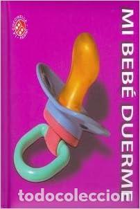 Libros: MI BEBE DUERME - Foto 1