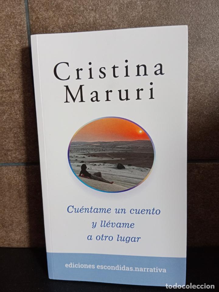 Libri di seconda mano: Cu&eacute;ntame un cuento y ll&eacute;vame a otro lugar. Cristina Maruri.