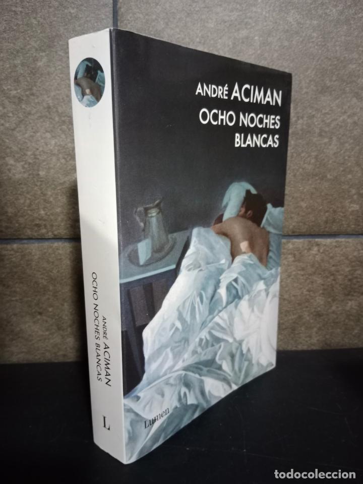 Libros: Ocho noches blancas. Andr&eacute; Aciman. - Foto 1