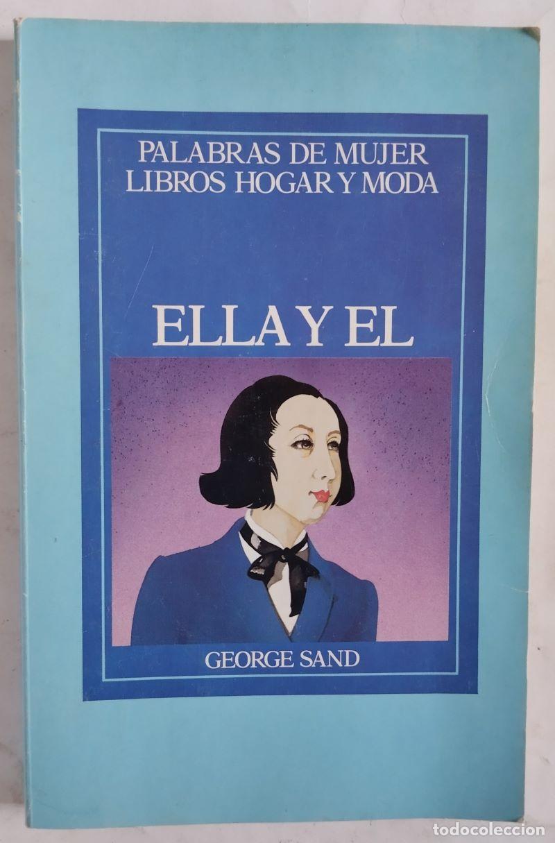 Libros: Ella y &eacute;l - George Sand - Foto 1