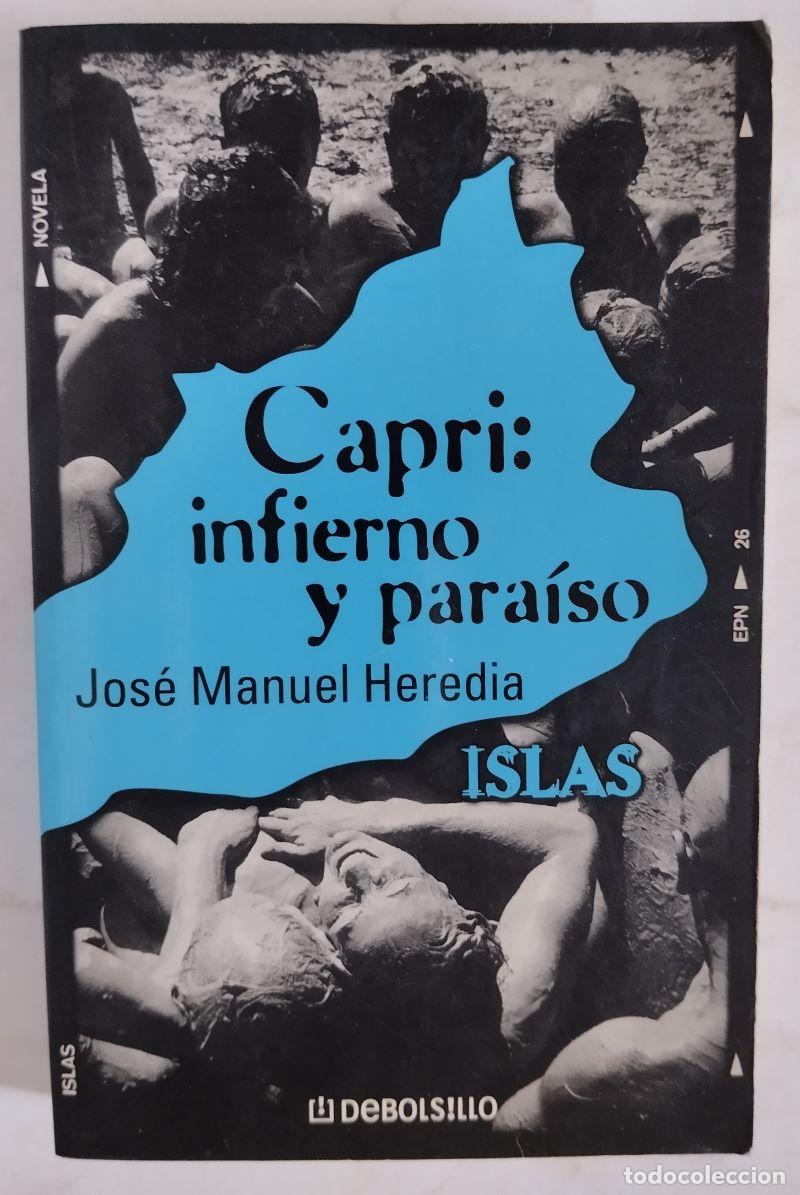 Libros: Capri: infierno y para&iacute;so - Jos&eacute; Manuel Heredia - Foto 1