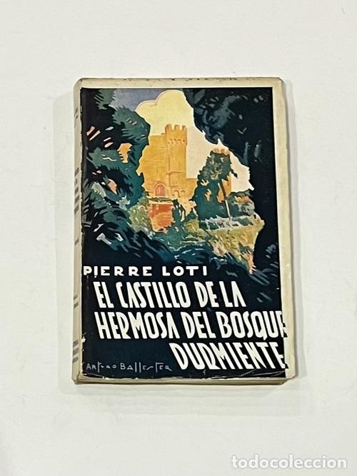 Libros: LOTI, Pierre. - El castillo de la hermosa del bosque durmiente. - Foto 1