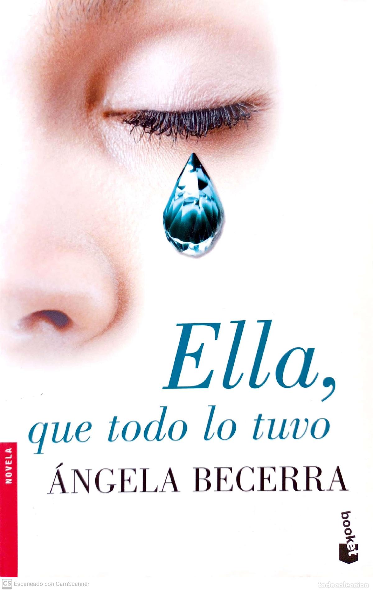 Libros: Ella, que todo lo tuvo - &Aacute;ngela Becerra - Foto 1