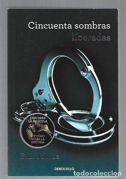 Libros: CINCUENTA SOMBRAS LIBERADAS - E. L. JAMES - Foto 1