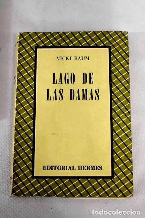 Libros: Lago de las damas: Baum, Vicki.- Baum, Vicki - Foto 1