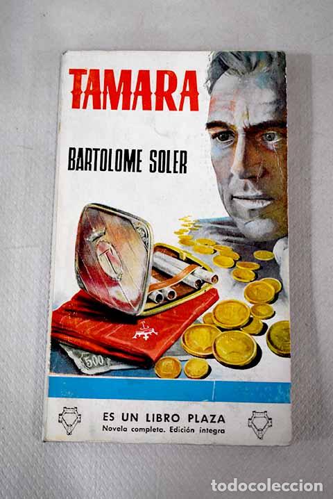 Libros: Tamara: Soler, Bartolom&eacute;.- Soler, Bartolom&eacute; - Foto 1