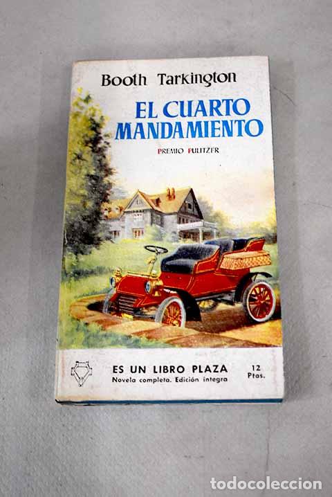 Libros: El cuarto mandamiento.- Tarkington, Booth - Foto 1