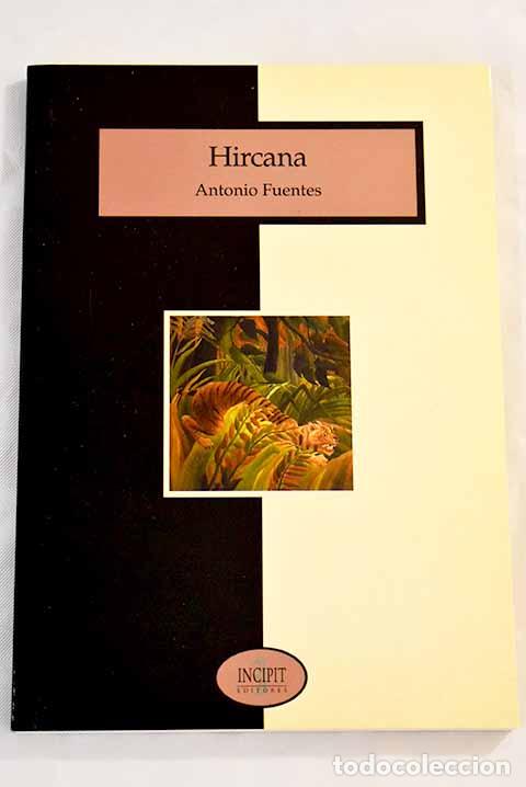 Libros: Hircana: Fuentes, Antonio.- Fuentes, Antonio - Foto 1