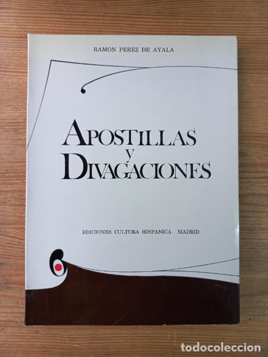 Libros: Ram&oacute;n P&eacute;rez de Ayala - Apostillas y divagaciones - Foto 1