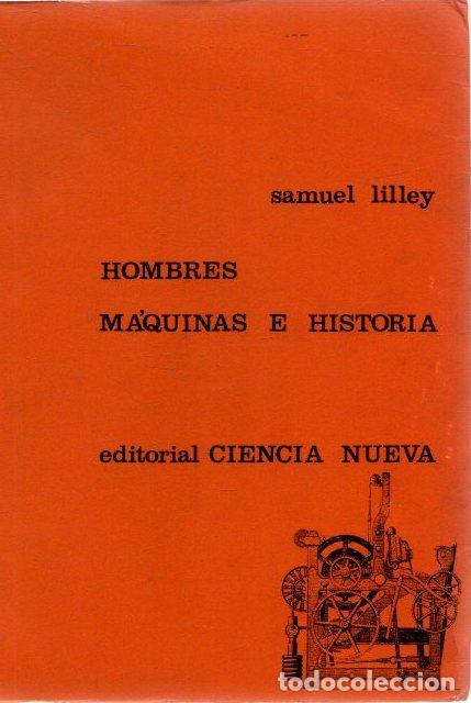 Libros: Hombres, m&aacute;quinas e historia - Lilley, Samuel - Foto 1