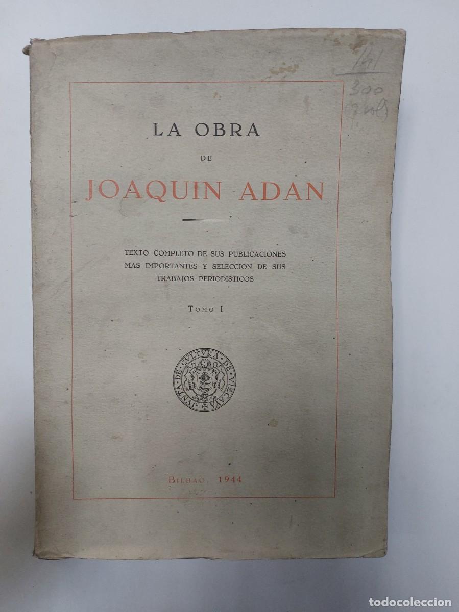 Libros: La obra de Joaqu&iacute;n Ad&aacute;n. Tomo I y II (1944) - Foto 1