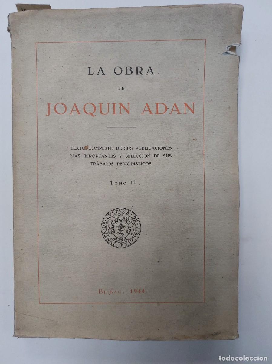 Libros: La obra de Joaqu&iacute;n Ad&aacute;n. Tomo I y II (1944) - Foto 2