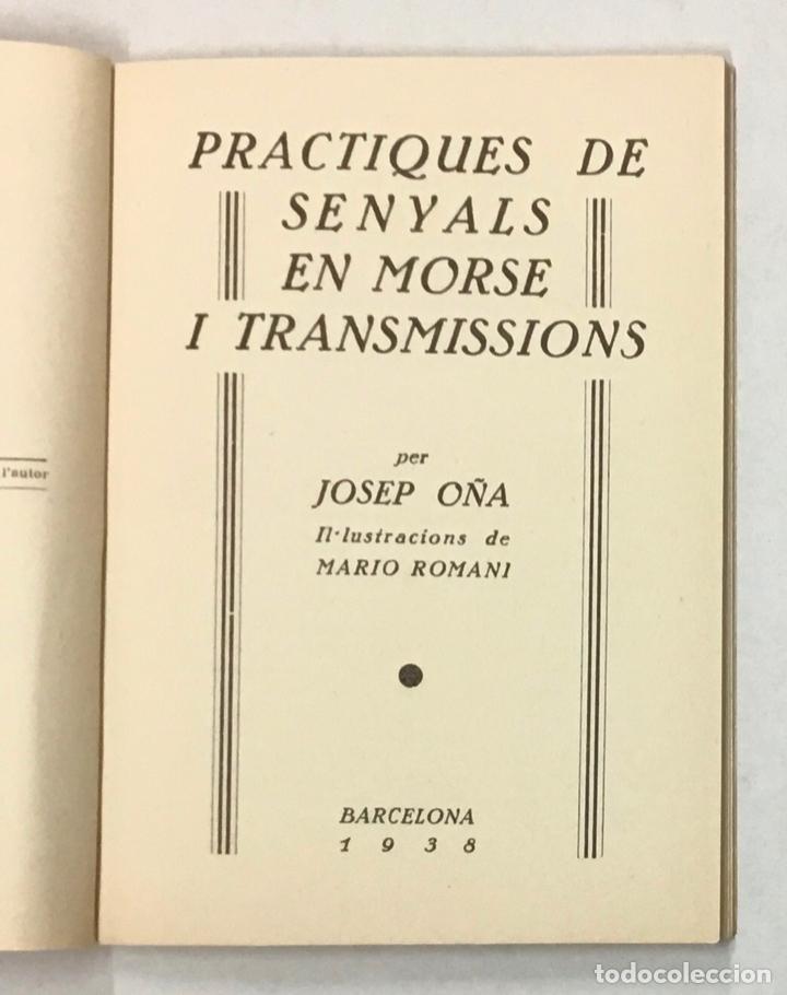 Libros: PRACTIQUES DE SENYALS EN MORSE I TRANSMISSIONS. - O&Ntilde;A, Josep. - Foto 2