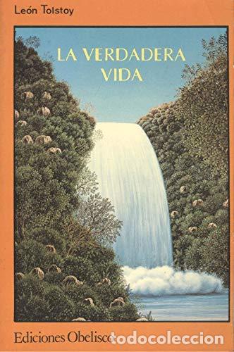 Libros: LA VERDADERA VIDA - Tolstoy,Leon - Foto 1