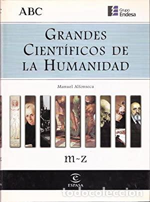 Libros: GRANDES CIENT&Iacute;FICOS DE LA HUMANIDAD M-Z - Alfonseca,Manuel - Foto 1