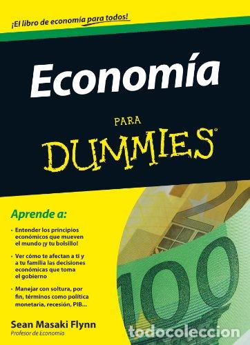 Libros: ECONOM&Iacute;A PARA DUMMIES - Flynn,Sean Masaki