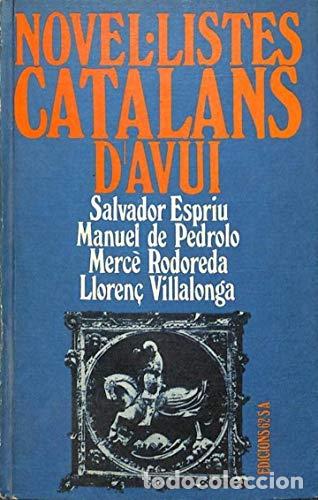 Libri di seconda mano: NOVEL.LISTES CATALANS D&acute;AVUI Laia / A cavall de dos cavalls / Aloma / El mis&agrave;ntrop - Espriu/Pedrolo/