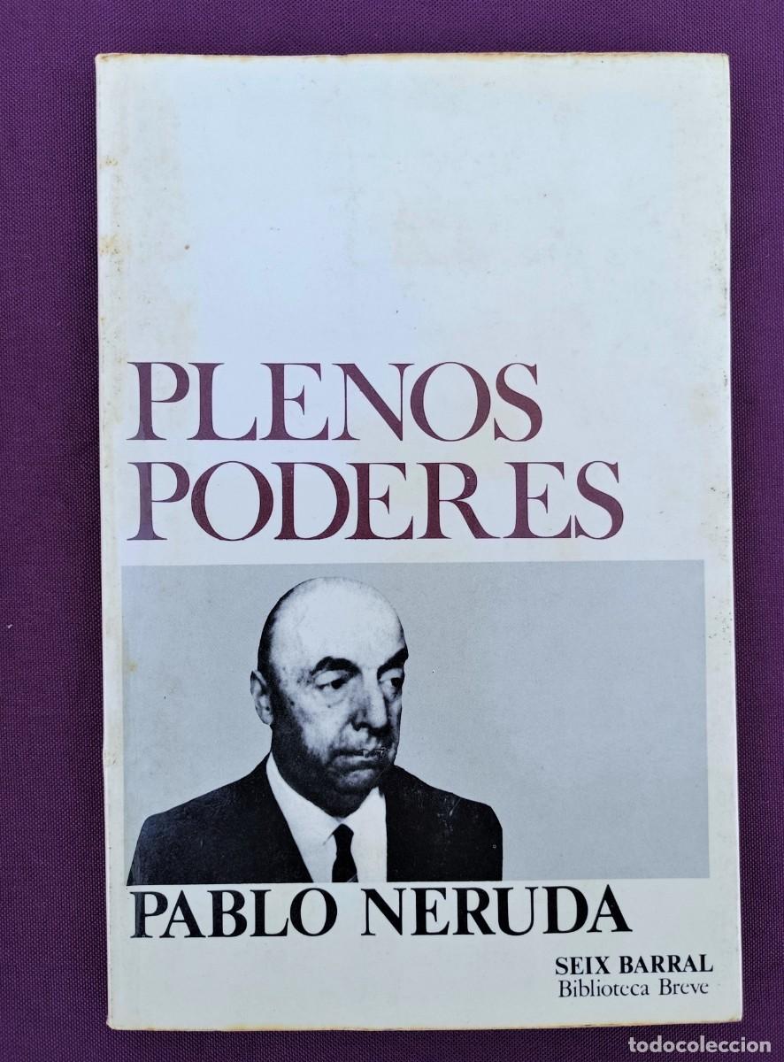 Libros: Plenos poderes.- Neruda, Pablo primera edici&oacute;n - Foto 1