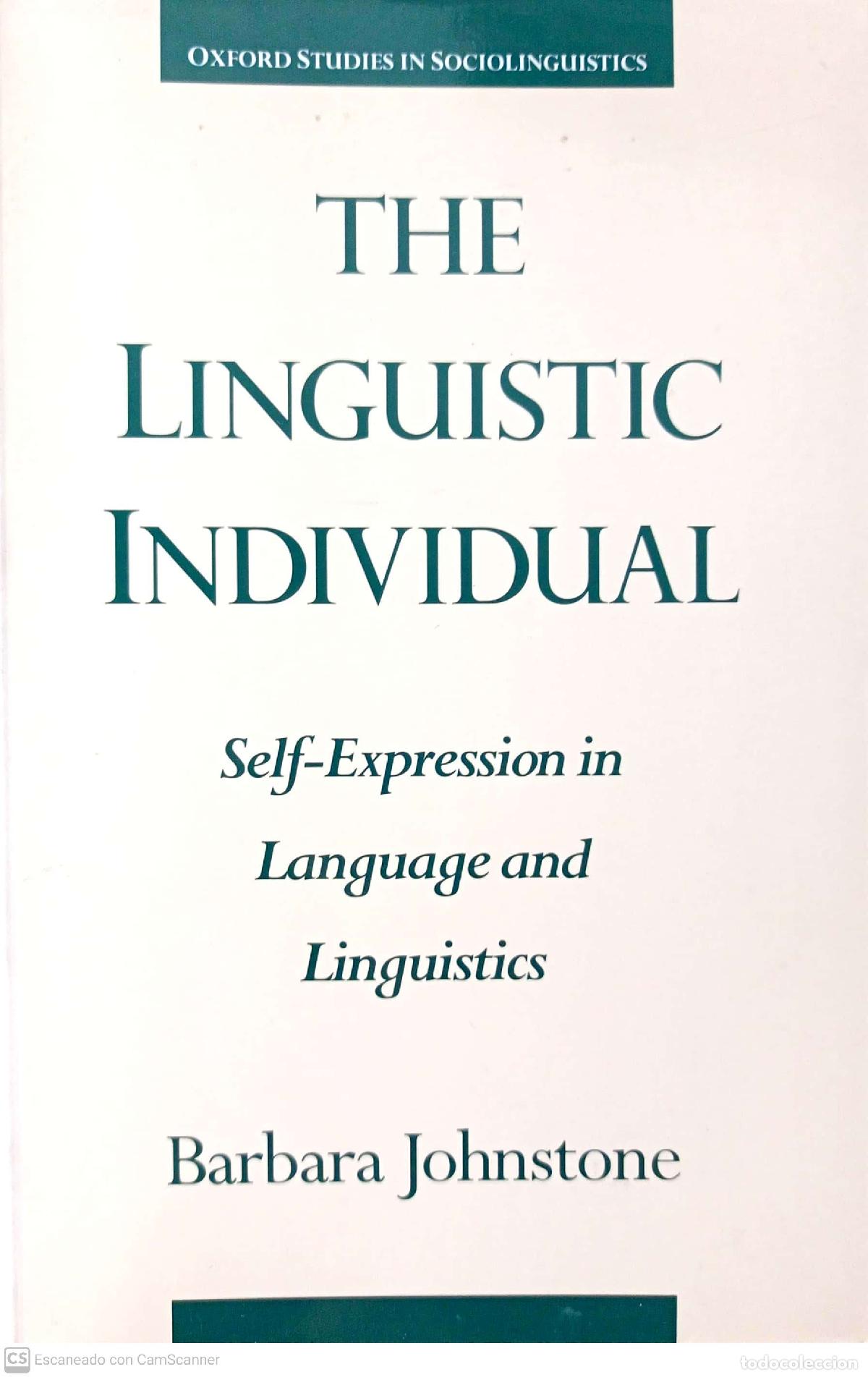 Libros: The linguistic individual. Self-Expression in language and linguistics - Barbara Johnstone - Foto 1