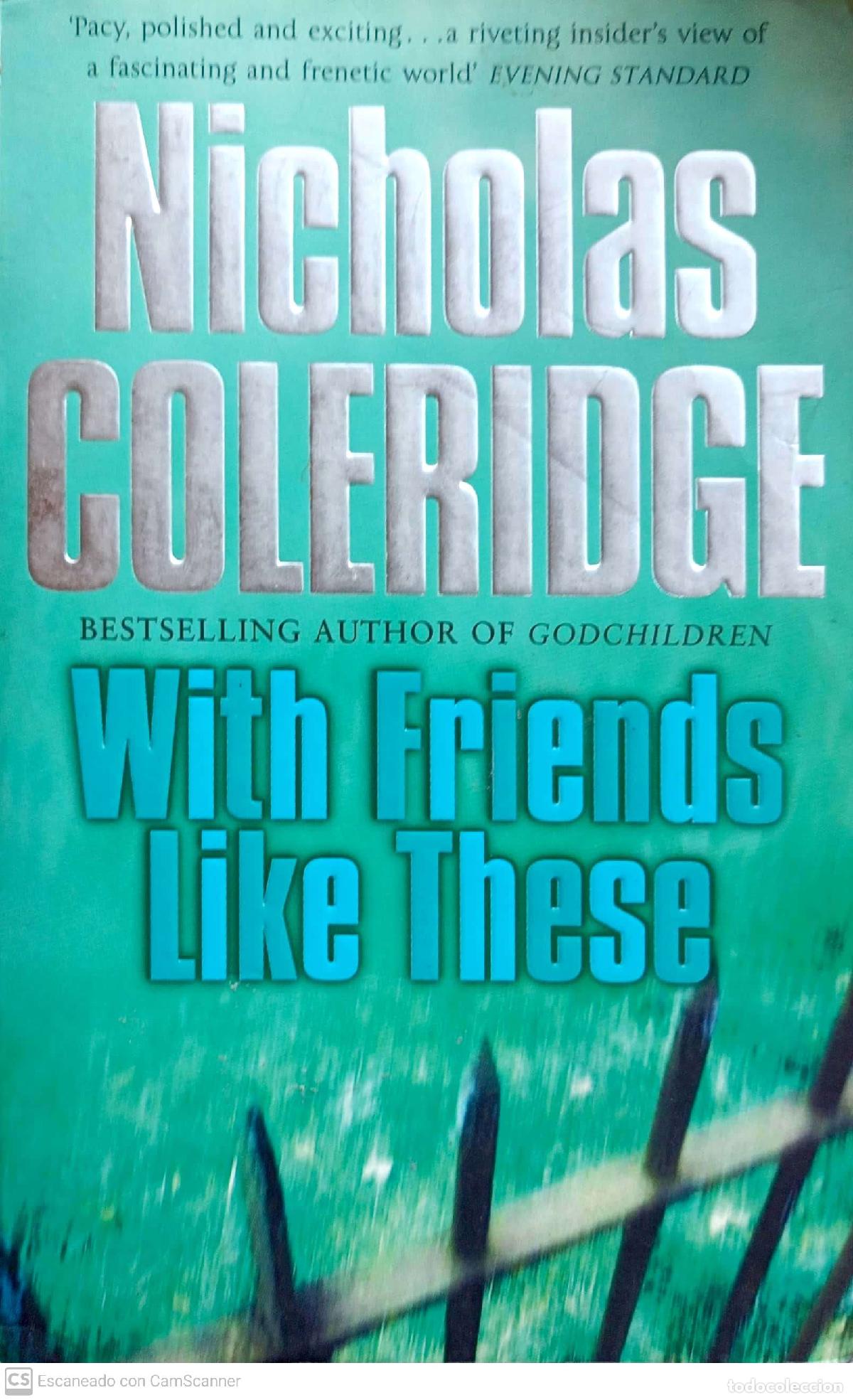 Libros: With friends like these - Nicholas Coleridge - Foto 1
