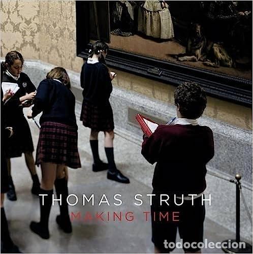 Libros: Thomas Struth: Making Time (Arte y Fotograf&iacute;a) - de Diego, Estrella and Struth, Thomas - Foto 1