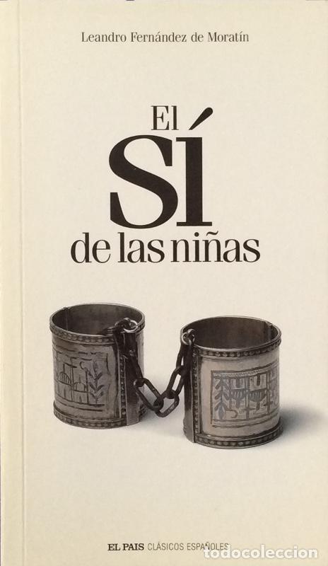 Libros: El s&iacute; de las ni&ntilde;as. - Leandro Fern&aacute;ndez de Morat&iacute;n. TDK287 - Foto 1