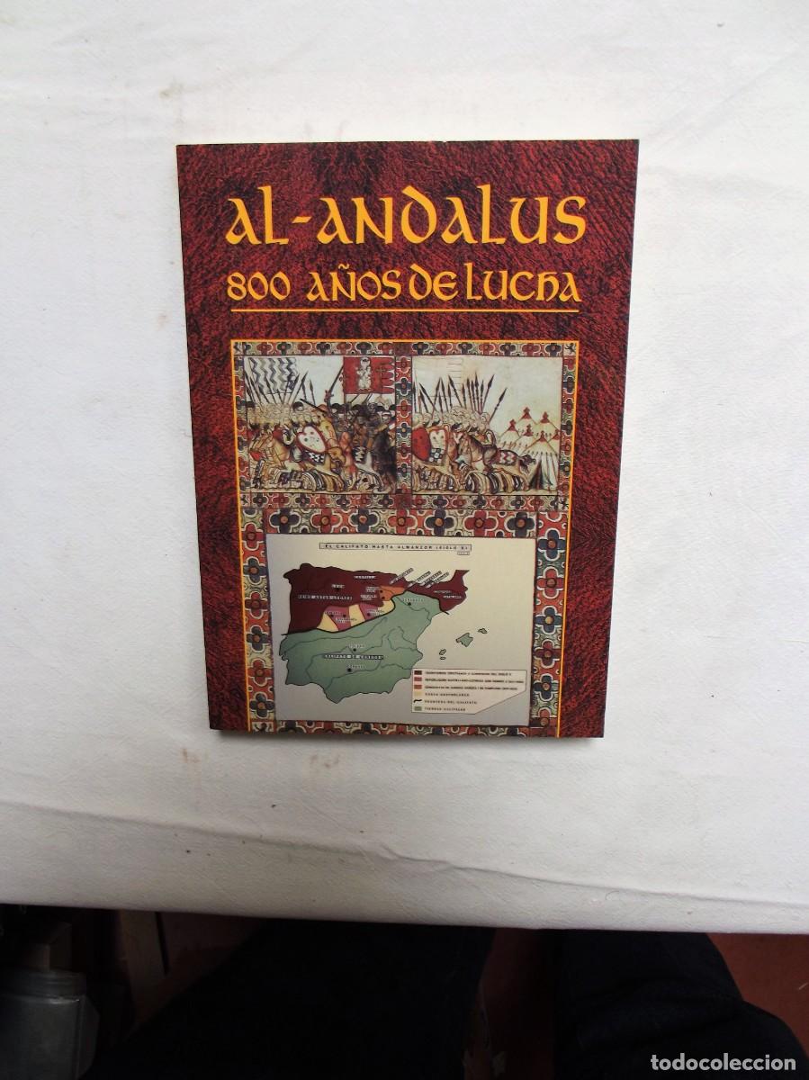 Libros: AL - ANDALUS 800 A&Ntilde;OS DE LUCHA - Foto 1