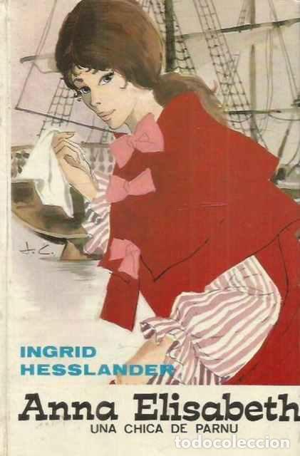 Libros: Anna Elisabeth: Una chica de Parnu - Ingrid Hesslander - Foto 1