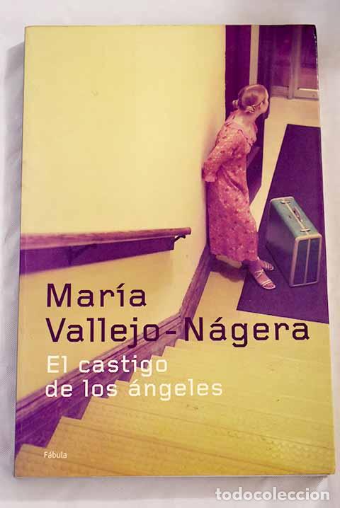 Libros: El castigo de los &aacute;ngeles.- Vallejo-N&aacute;gera, Mar&iacute;a - Foto 1