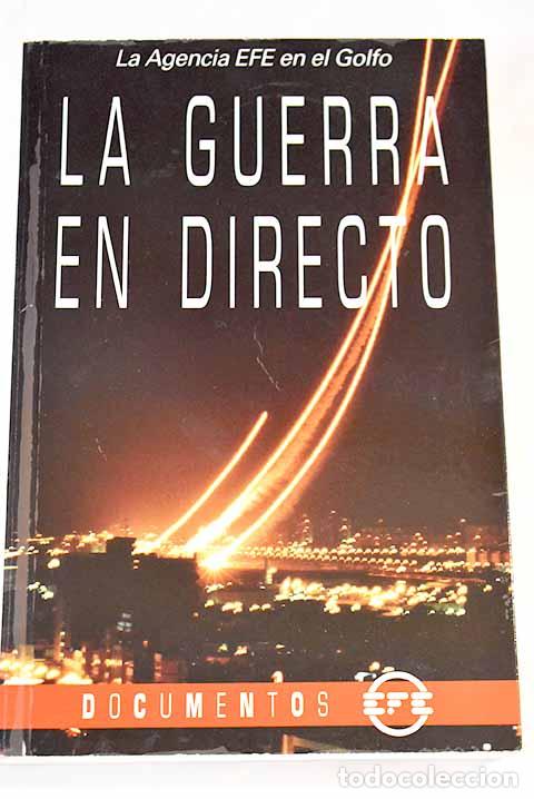 Libros: La guerra en directo: la Agencia EFE en el Golfo - Foto 1