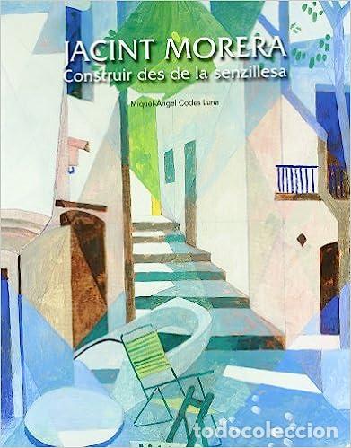 Bücher: Jacint Morera. Construïr des de la senzillesa (Tesoros vaticanos) - Codes Luna, Miguel Ángel