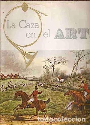 Libros: LA CAZA EN EL ARTE - Librer&iacute;a Editorial Argos - Foto 1