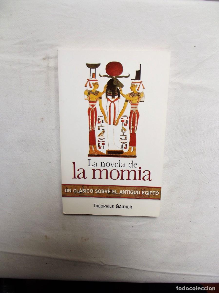 Libros: LA NOVELA DE LA MOMIA DE THEOPHILE GAUTIER - Foto 1