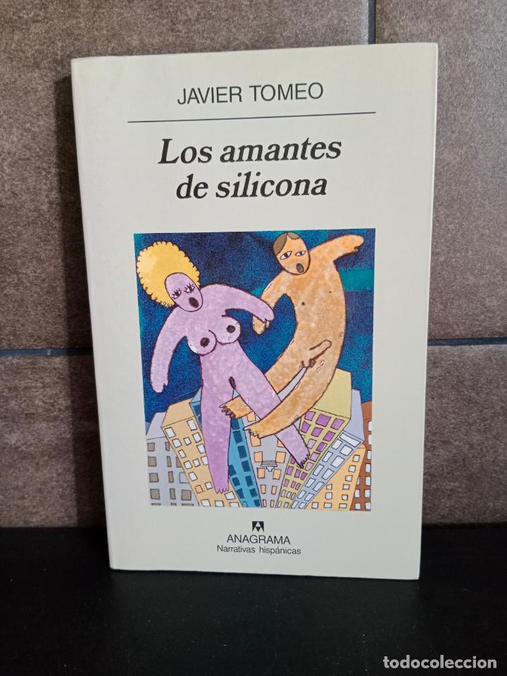 Libros: Los amantes de silicona. Javier Tomeo. - Foto 1