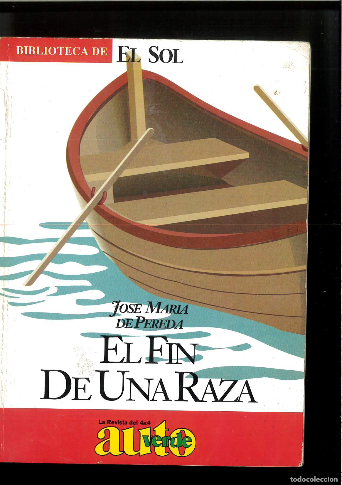 Libros: EL FIN DE UNA RAZA - JOS&Eacute; MAR&Iacute;A DE PEREDA - Foto 1
