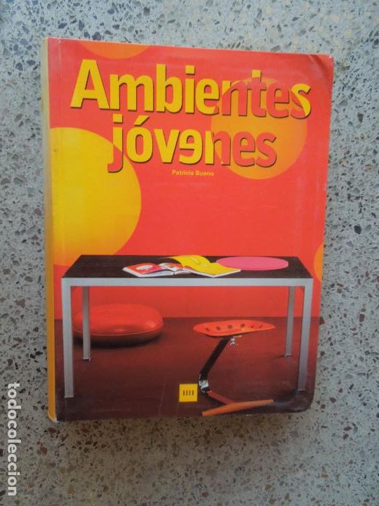 Libros: AMBIENTES JOVENES - PATRICIA BUENO - ATRIUM 2003. - Foto 1