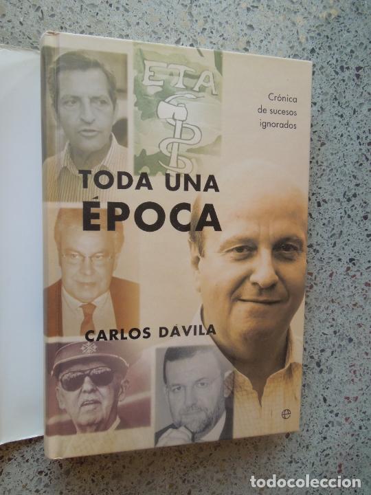 Libros: TODA UNA &Eacute;POCA - CARLOS D&Aacute;VILA - LA ESFERA DE LOS LIBROS 2004. - Foto 4