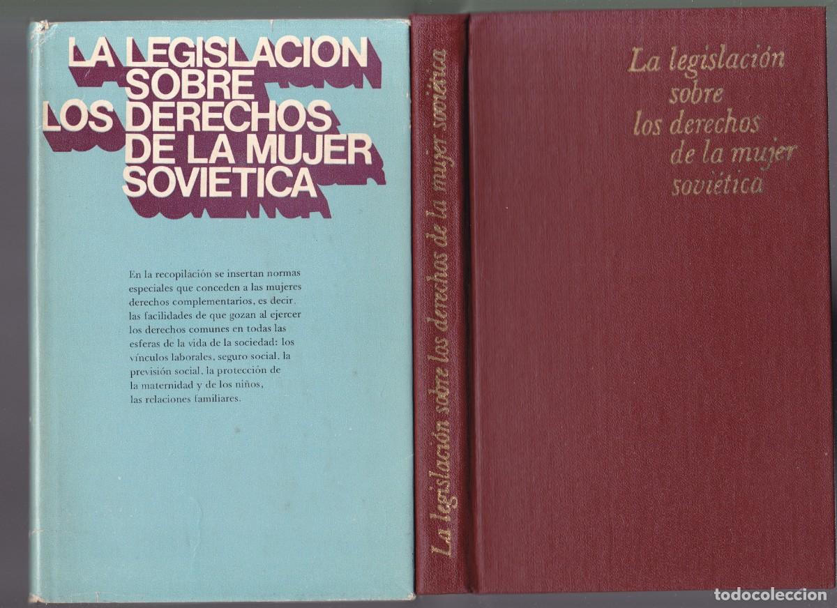 Libros: U.R.S.S. - LA LEGISLACION SOBRE LOS DERECHOS DE LA MUJER SOVIETICA - ED. PROGRESO 1980 - Foto 1