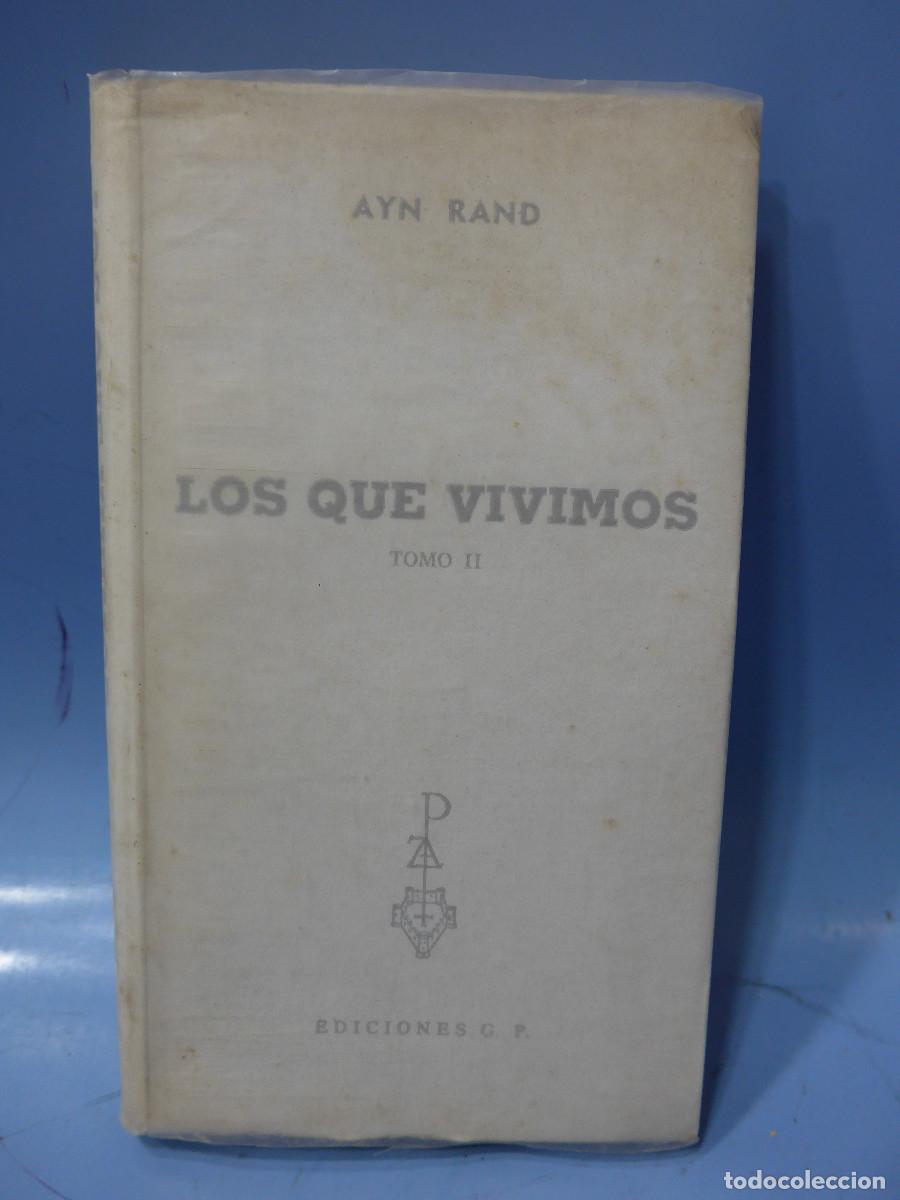 Libros: LOS QUE VIVIMOS TOMO II - AYN RAND - EDICIONES G. P. - Foto 1