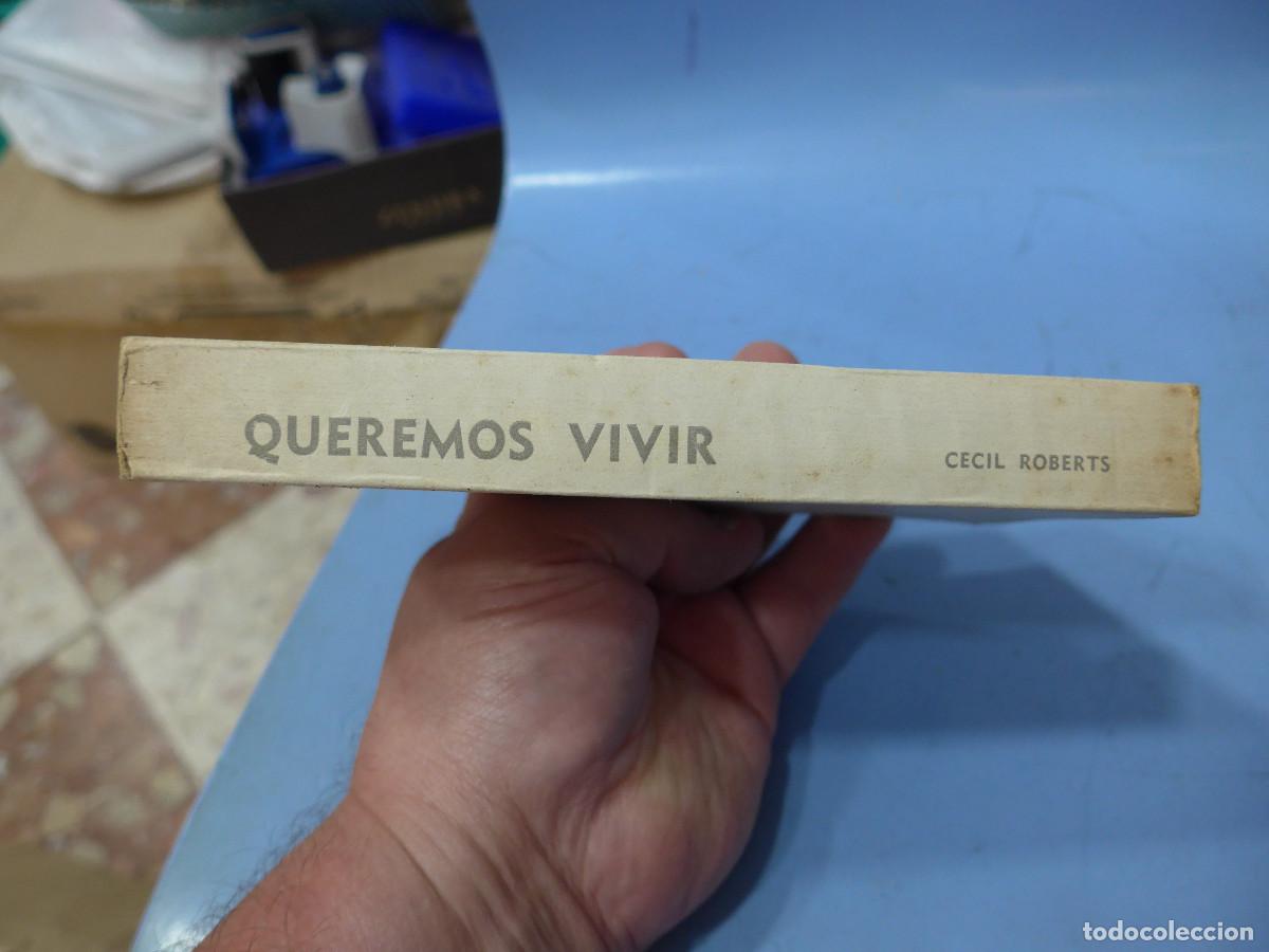 Libros: QUEREMOS VIVIR - CECIL ROBERTS - EDICIONES G. P. - Foto 3