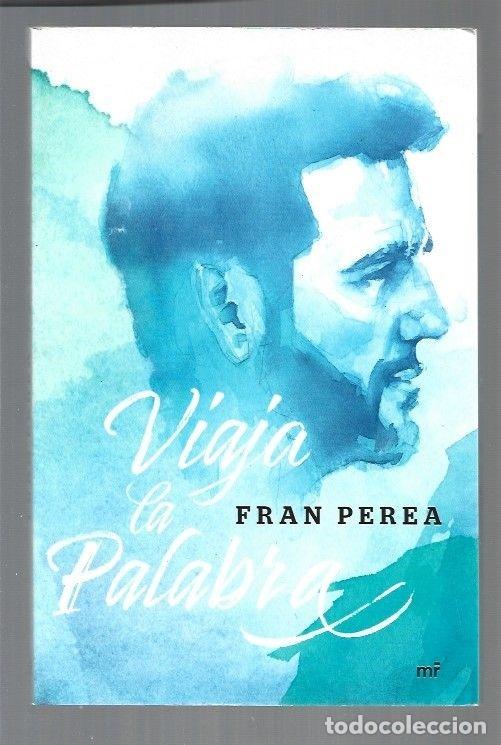 Libros: VIAJA LA PALABRA - PEREA, FRAN - Foto 1